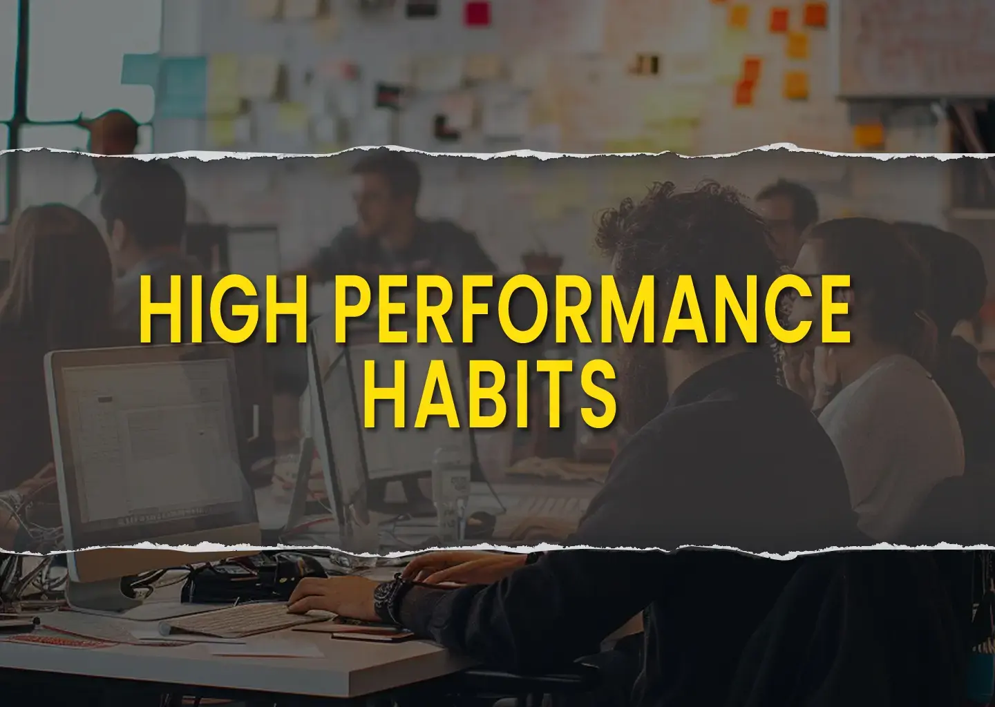 High Performance Habits