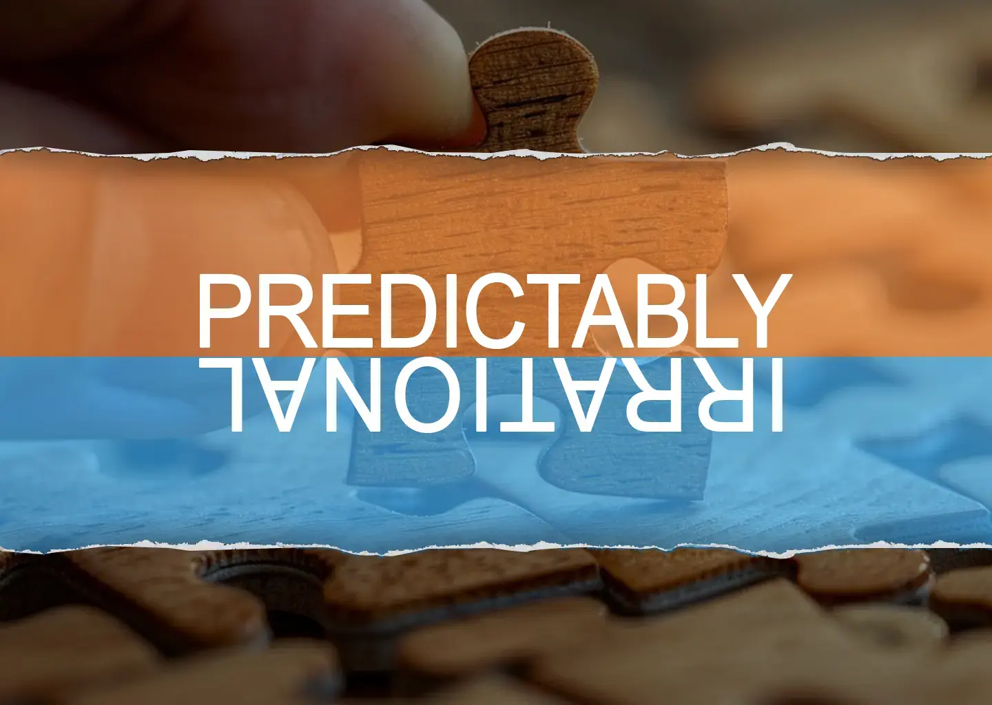 Predictably Irrational