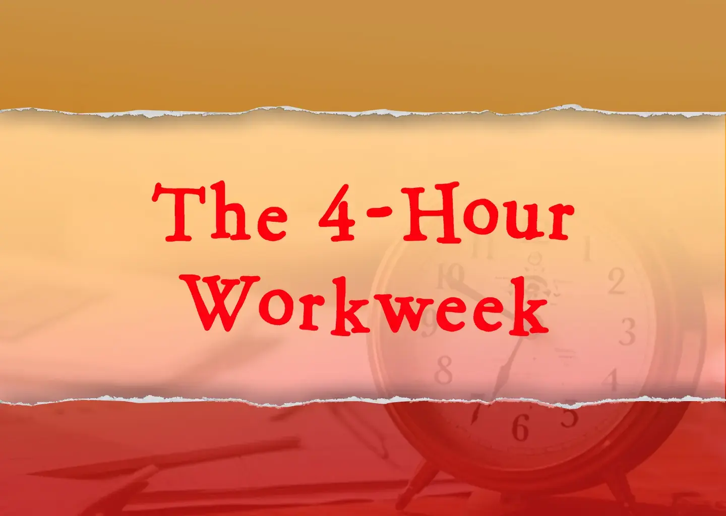 The 4-Hour Workweek