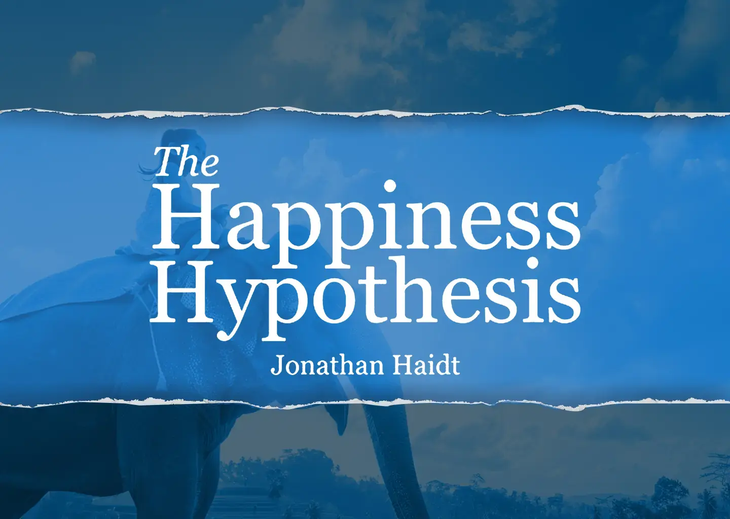 The Happiness Hypothesis