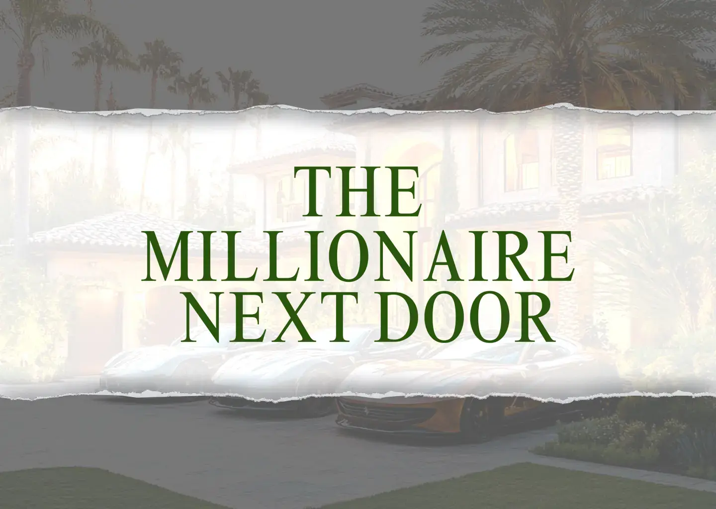 The Millionaire Next Door