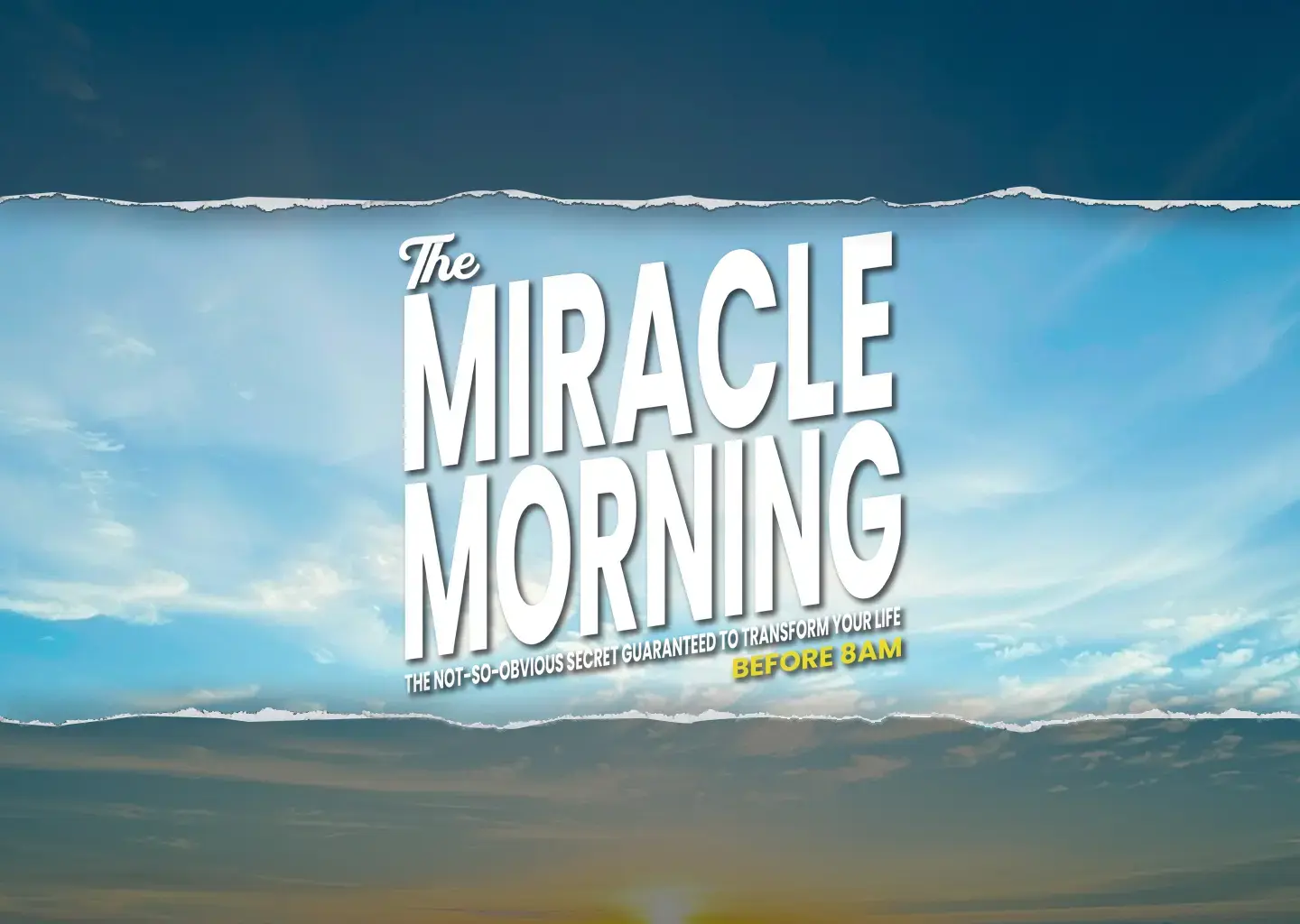 The Miracle Morning_ The Not-So-Obvious Secret Guaranteed to Transform Your Life