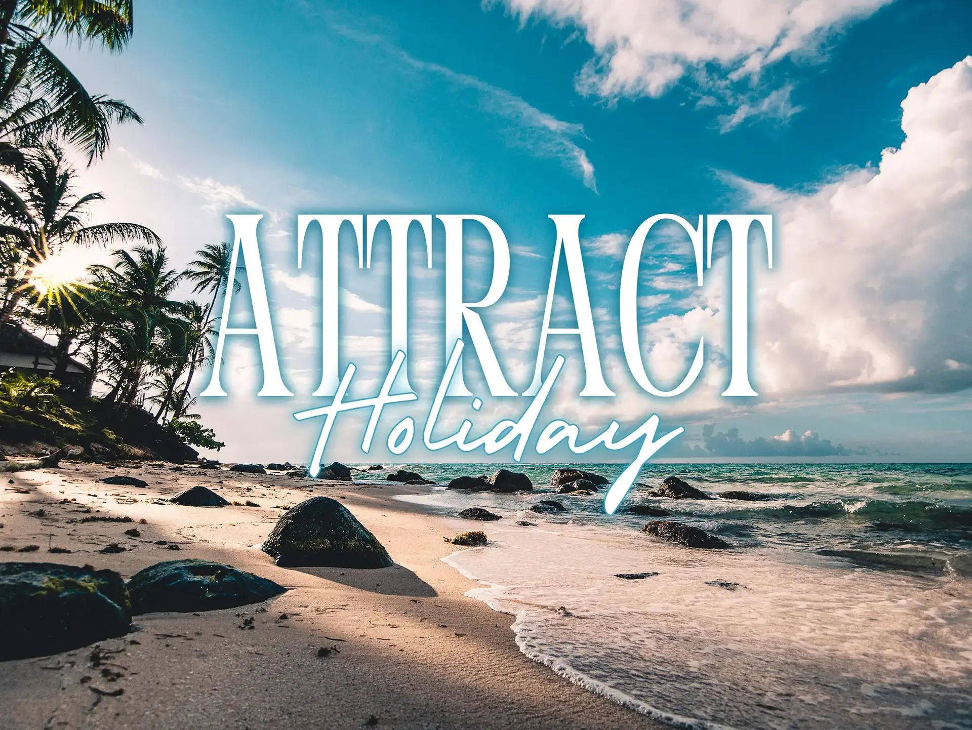 Attract a Holiday