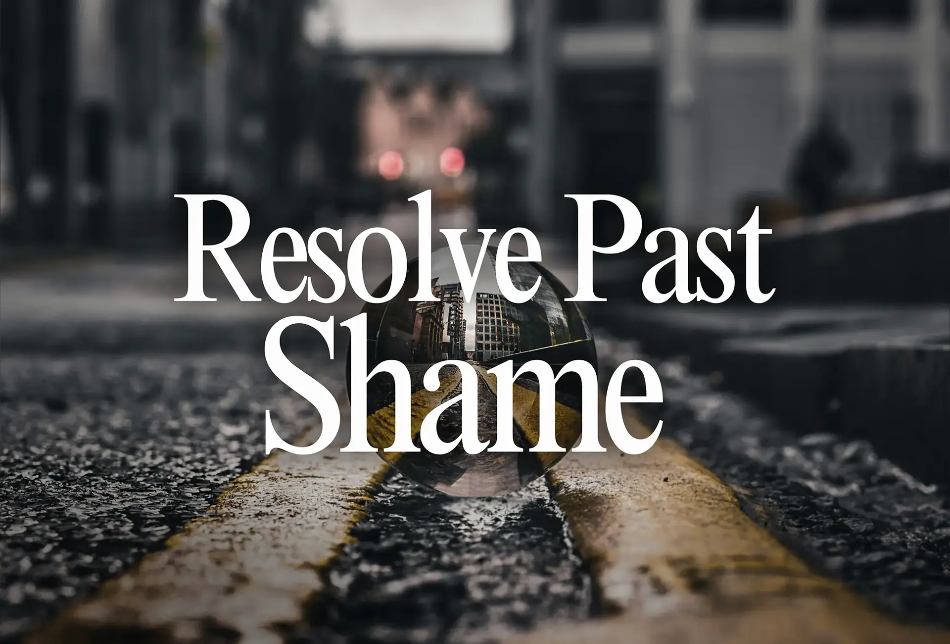 Resolve Past Shame