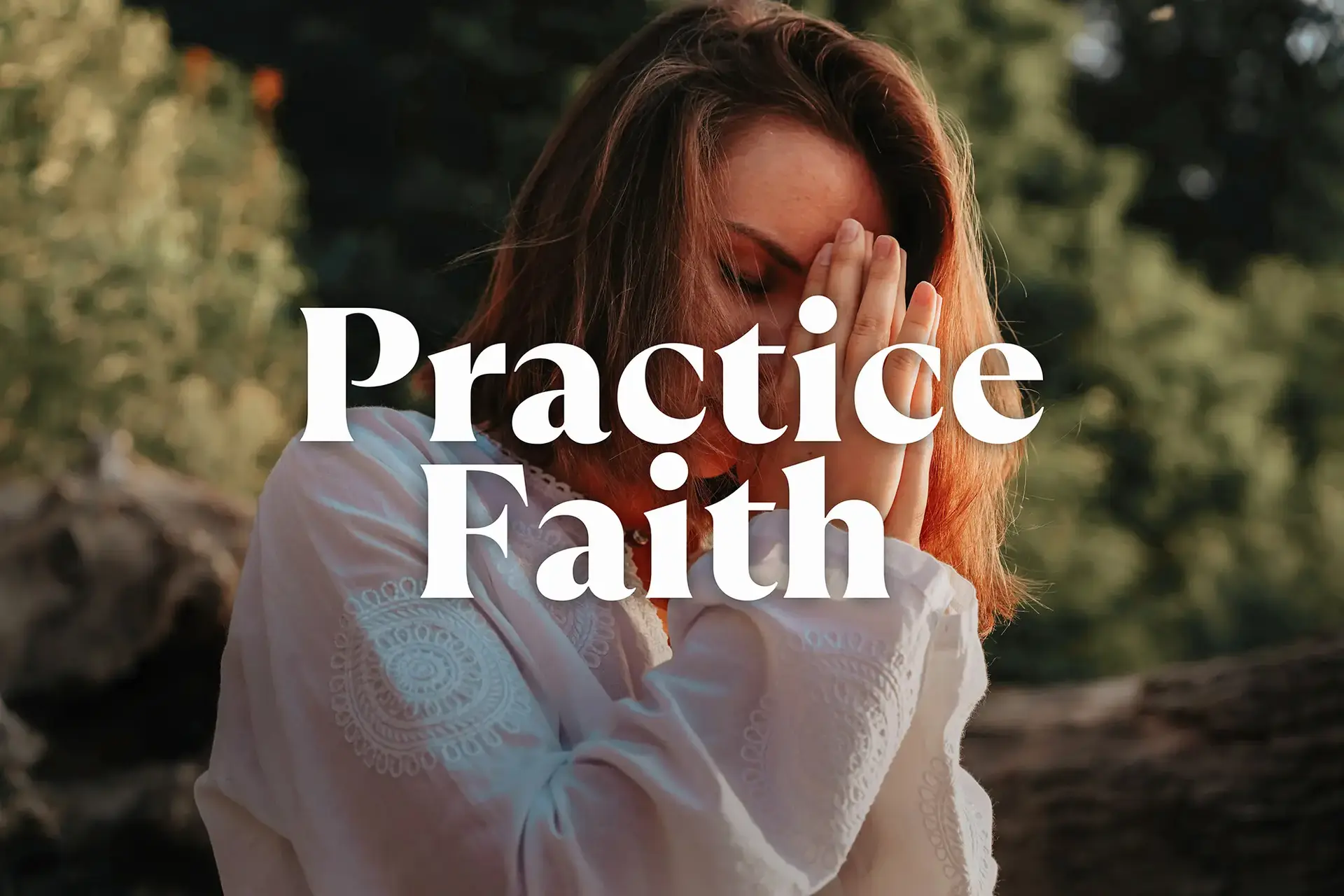Practice Faith