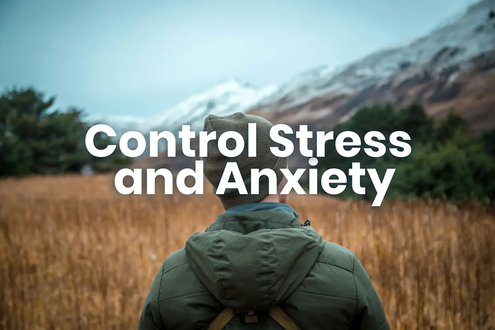 Controll Stress and Anxiety