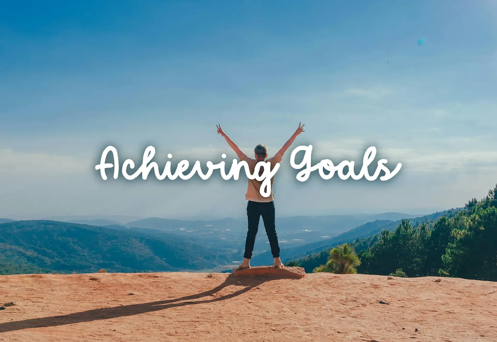 Achieving Goals